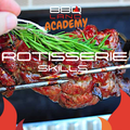 Rotisserie Skills (2.5hrs)